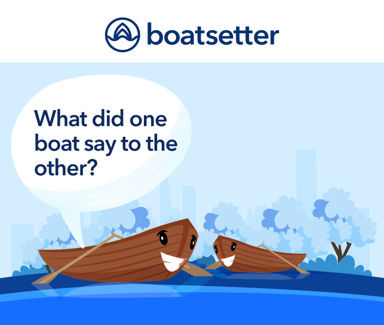 Boatsetter, open for a laugh? Boatsetter